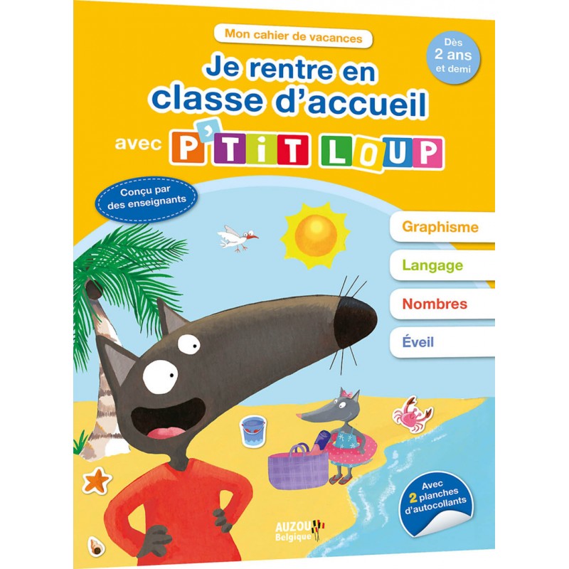 JE RENTRE EN CLASSE D'ACCUEIL AVEC P'TIT LOUP - JE rentre en classe d'accueil avec p'tit Loup
