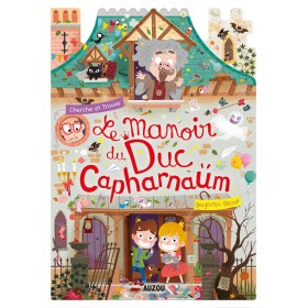Le manoir du duc Capharnaüm...