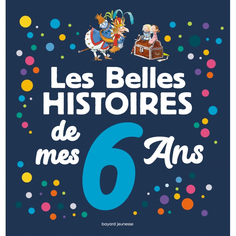 Les Belles histoires de mes 6 ans
