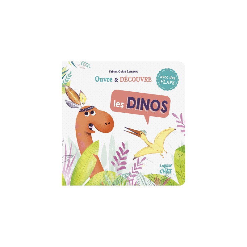 Ouvre et découvre - Les Dinos