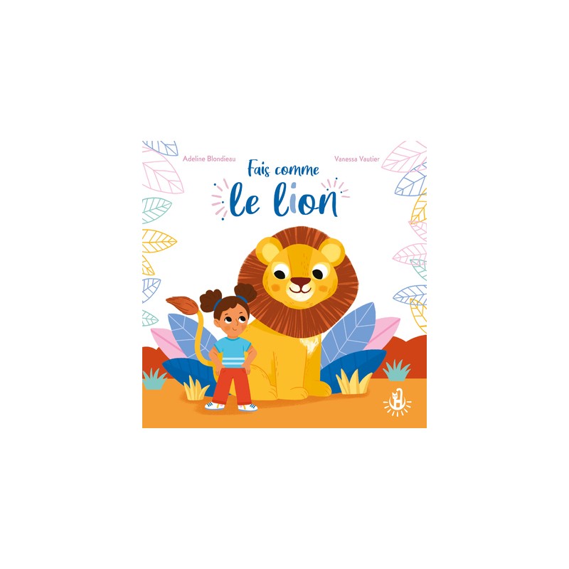 Ma douce étoile - Fais comme le lion