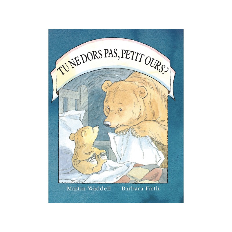 Tu ne dors pas, Petit Ours ?