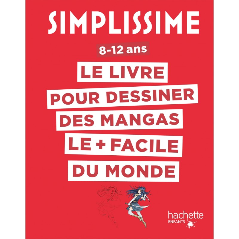 Simplissime - Dessiner les mangas