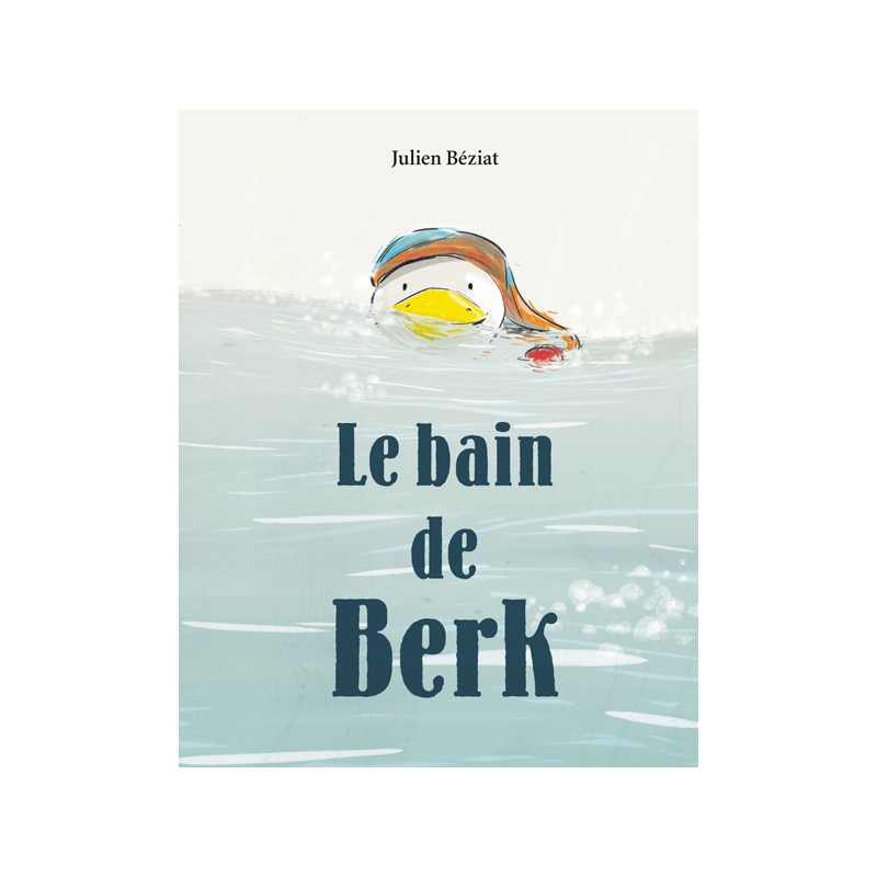 Berk et le Mange-Doudous - Le bain de Berk