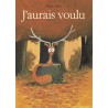 L'écureuil - Tome 3 - J'aurais voulu