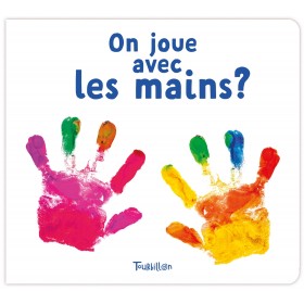 On joue avec les mains ?