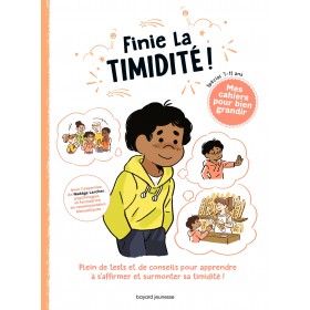 Finie la timidité!