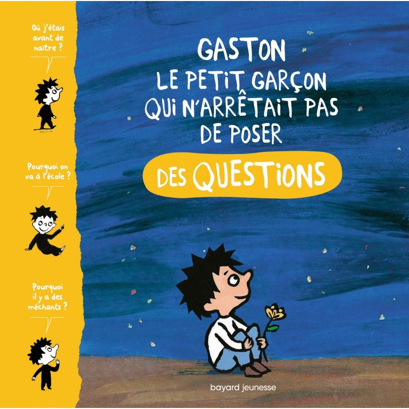 Gaston, le petit garcon qui n'arrêtait pas de poser des questions