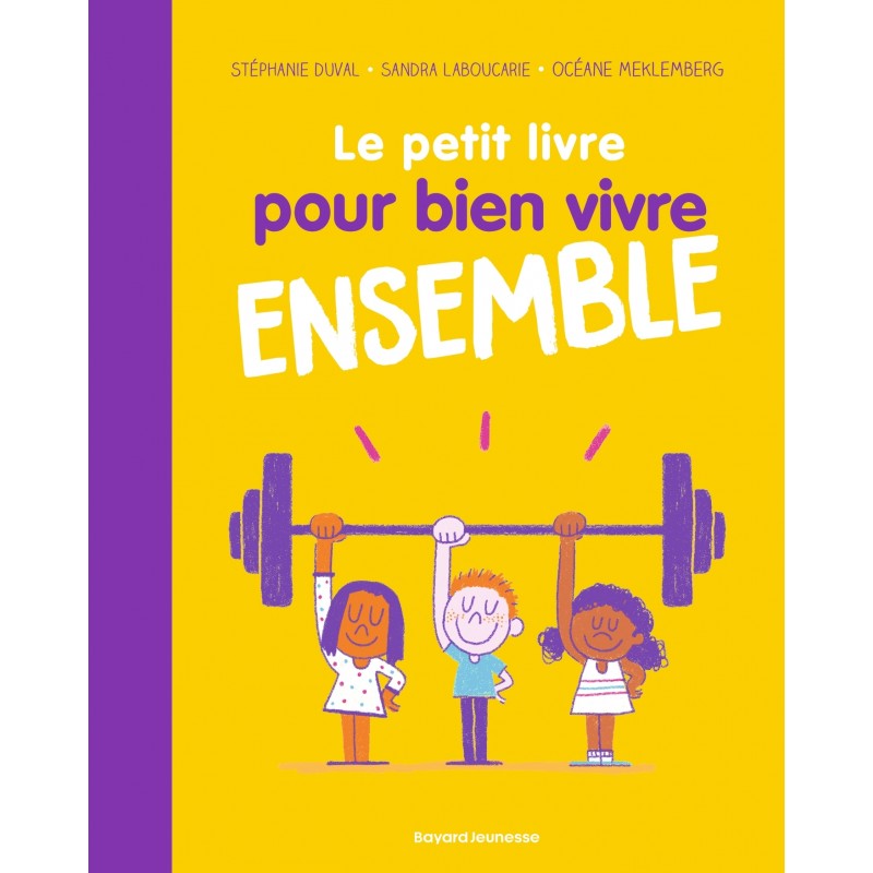 Le petit livre pour bien vivre ensemble