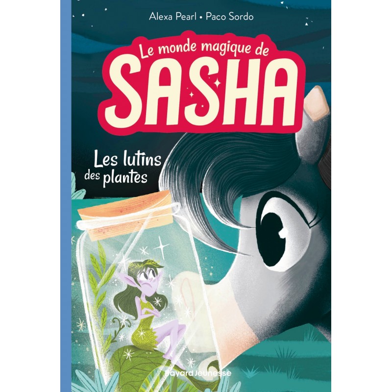 Le monde magique de Sasha, Tome 05