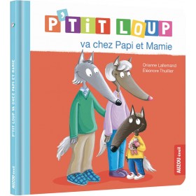 P'tit loup va chez Papi et...