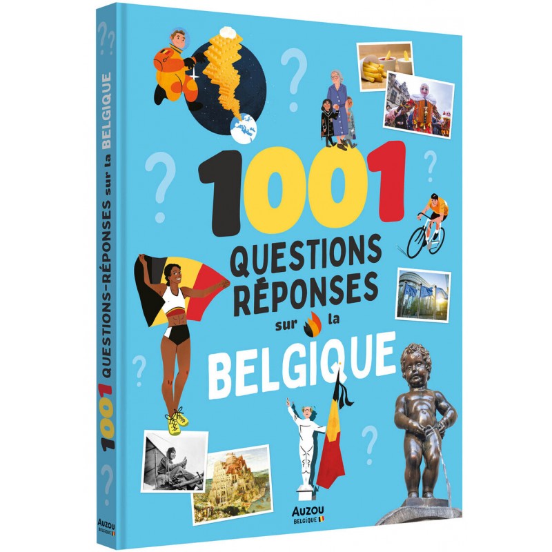 1001 questions réponses sur la Belgique
