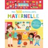 Mes tout premiers autocollants - 500 autocollants la maternelle
