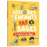 Histoires d'enfants pas sages à travers les âges