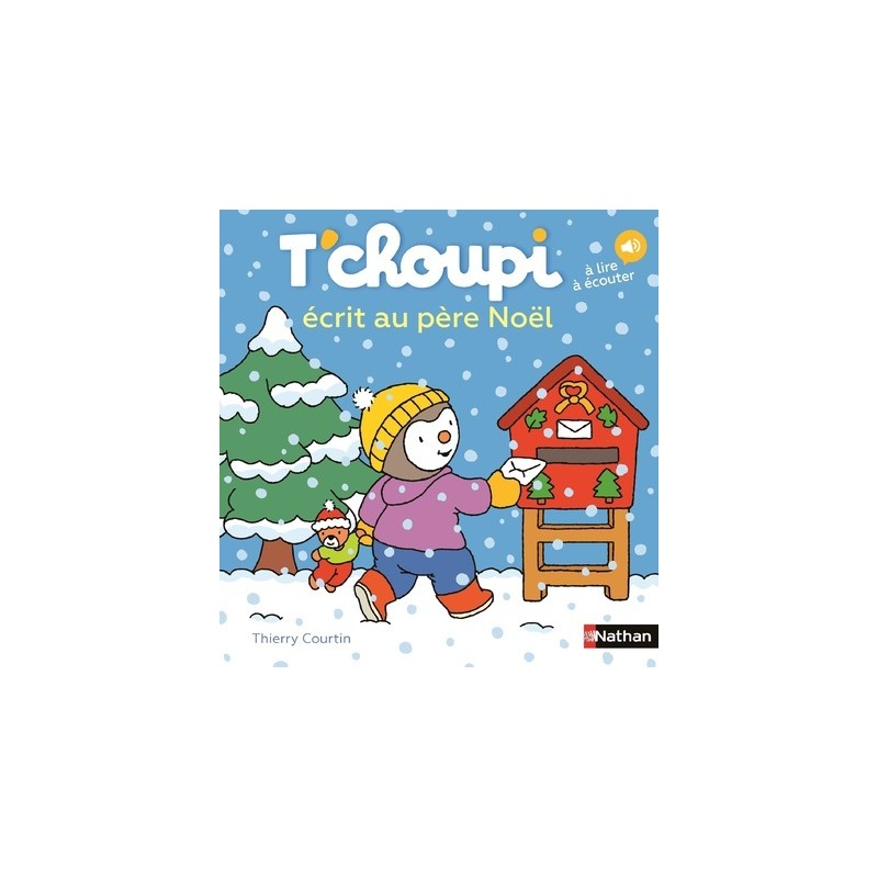 Les Albums T'choupi - T'choupi écrit au père Noël