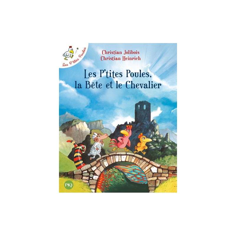 Les P'tites Poules, la Bête et le Chevalier - - Tome 6