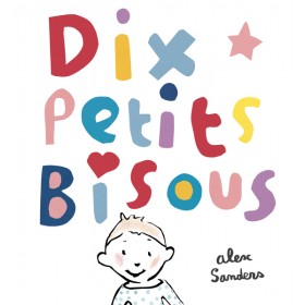 Dix petits bisous
