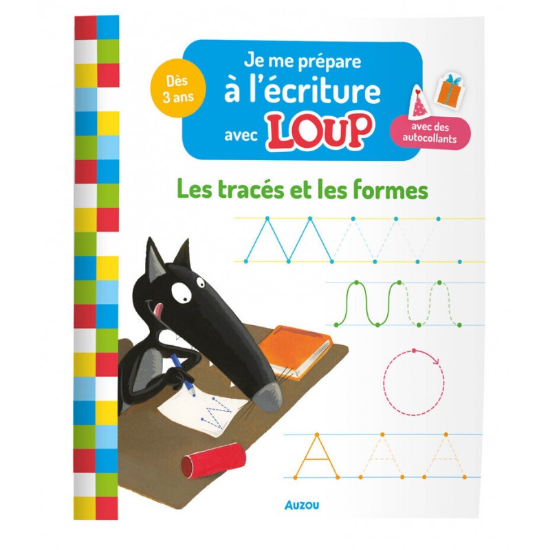 JE ME PREPARE A L'ECRITURE AVEC LOUP - LES TRACES ET LES FORMES