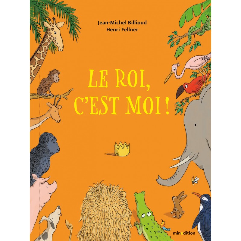 Le roi, c'est moi !