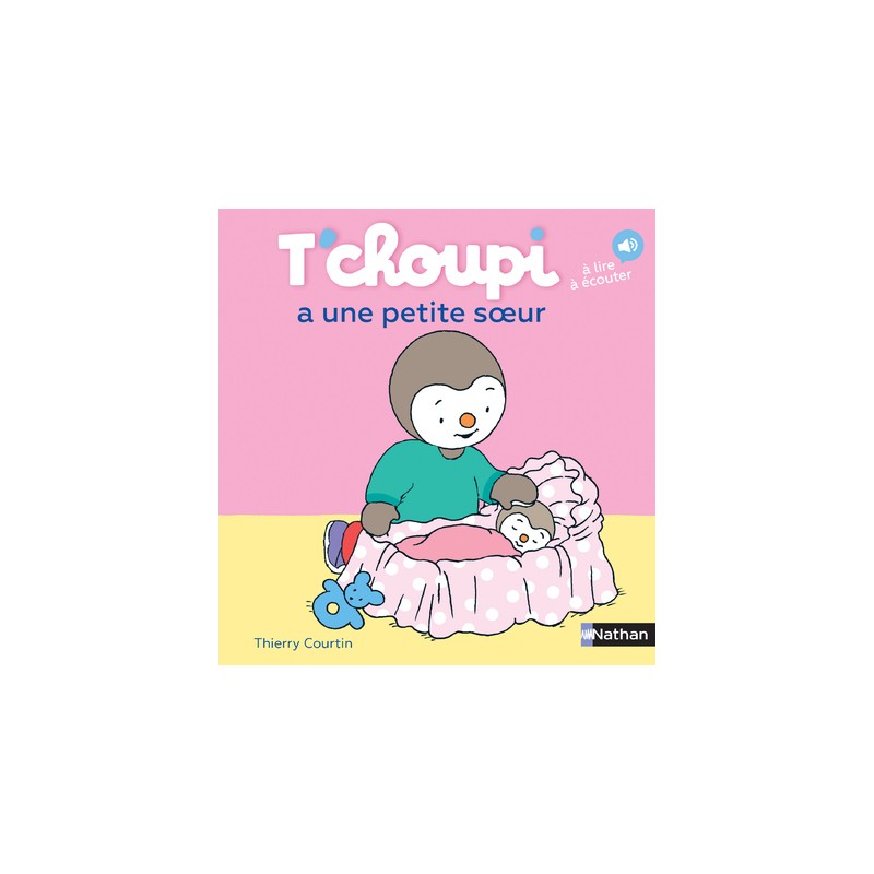 Les Albums T'choupi - T'choupi a une petite soeur