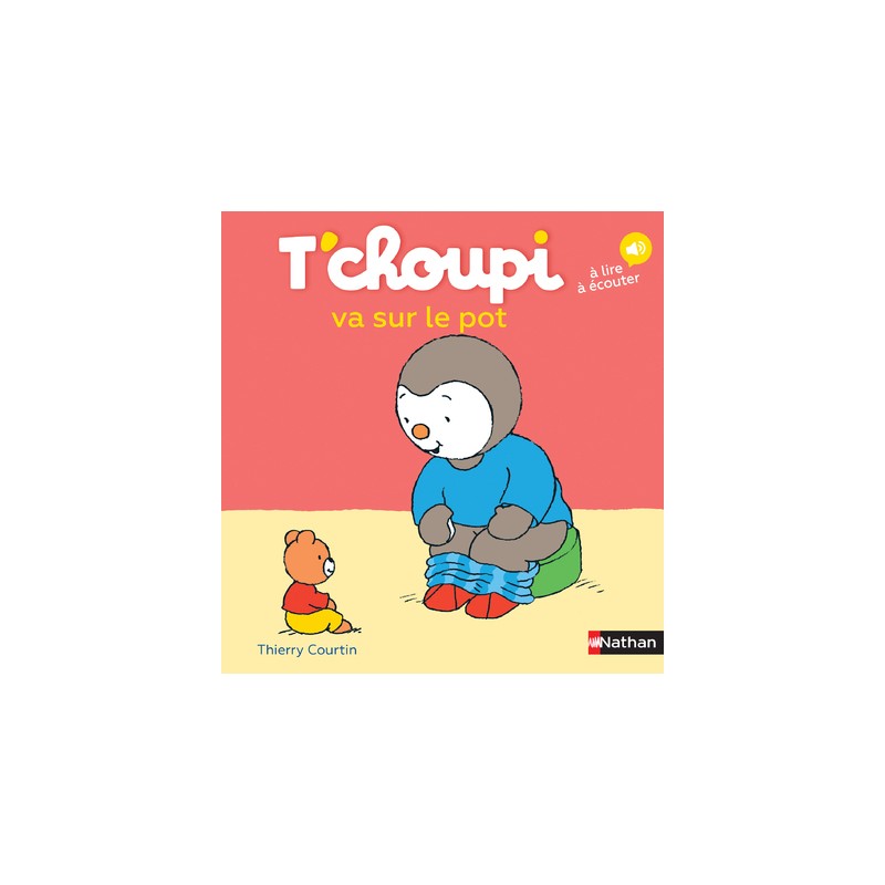 Les Albums T'choupi - T'choupi va sur le pot
