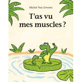 T'as vu mes muscles ?