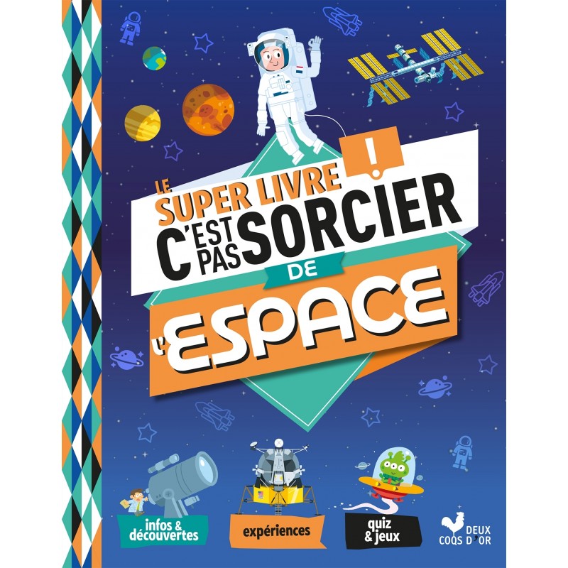 Le Super Livre C'est pas sorcier de l'espace