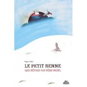 Le petit renne qui rêvait...