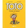 Toto - Tome 7 : T'es pas un cadeau !