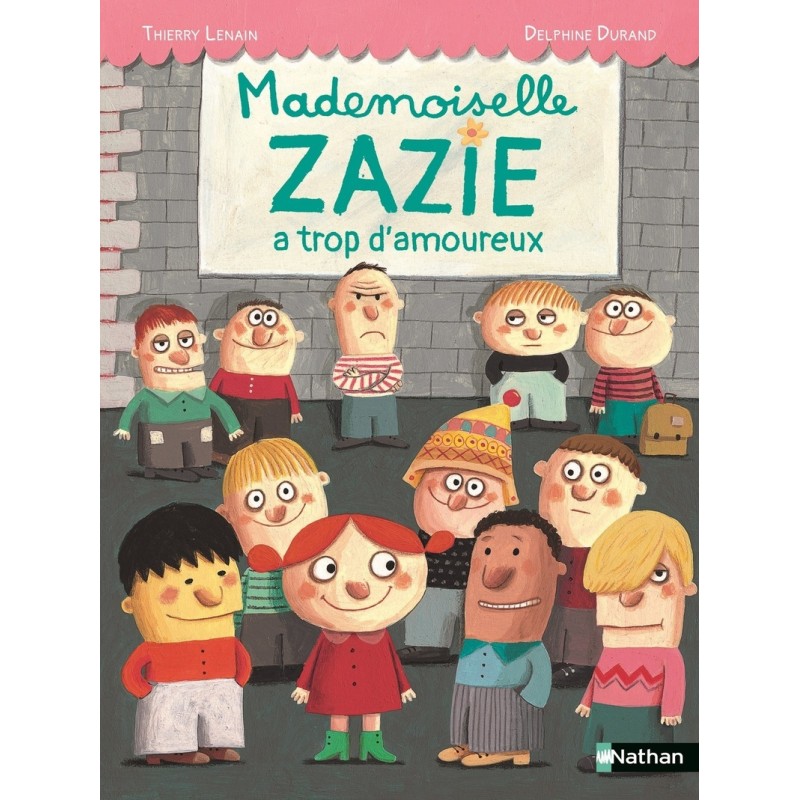 Mademoiselle Zazie a trop d'amoureux
