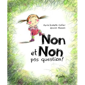 Non et non, pas question !