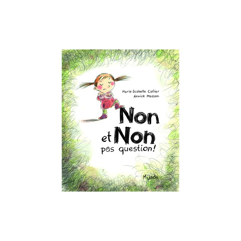 Non et non, pas question !