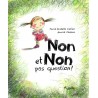 Non et non, pas question !