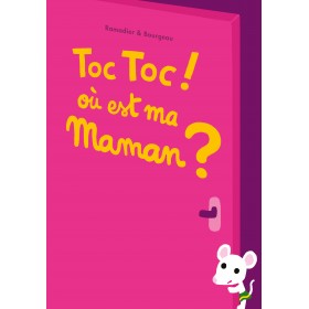 Toc Toc ! Où est ma maman ?