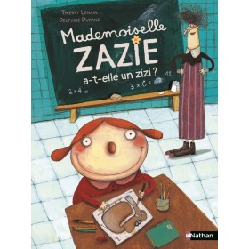 Mademoiselle Zazie a-t-elle...