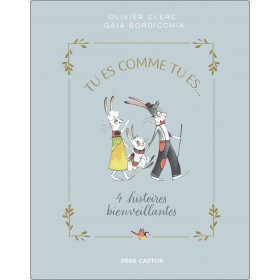 Tu es comme tu es...