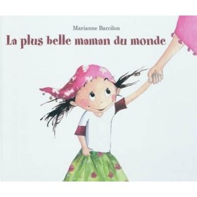 La plus belle maman du monde