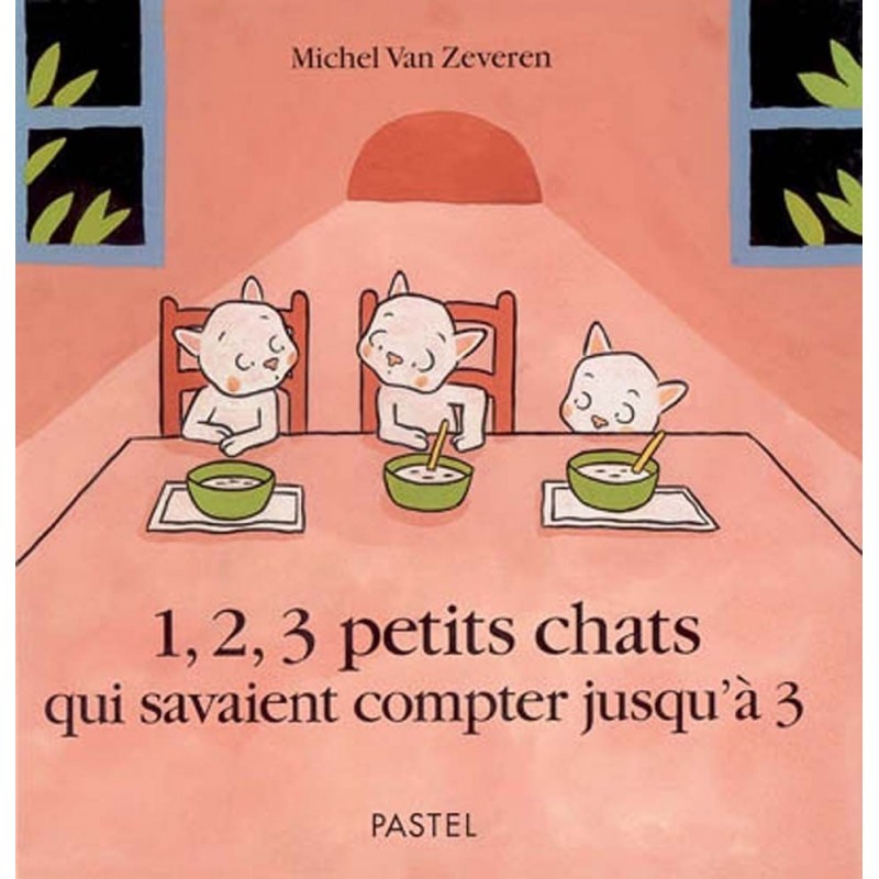 1, 2, 3 petits chats qui savaient compter jusqu'à 3