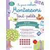 Mon grand cahier Montessori des tout-petits Spécial préparation à la lecture
