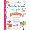 Le grand cahier Montessori des tout-petits - Spécial jeux !