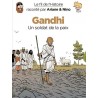 Le fil de l'histoire raconté par Ariane & Nino : Gandhi, un soldat de la paix