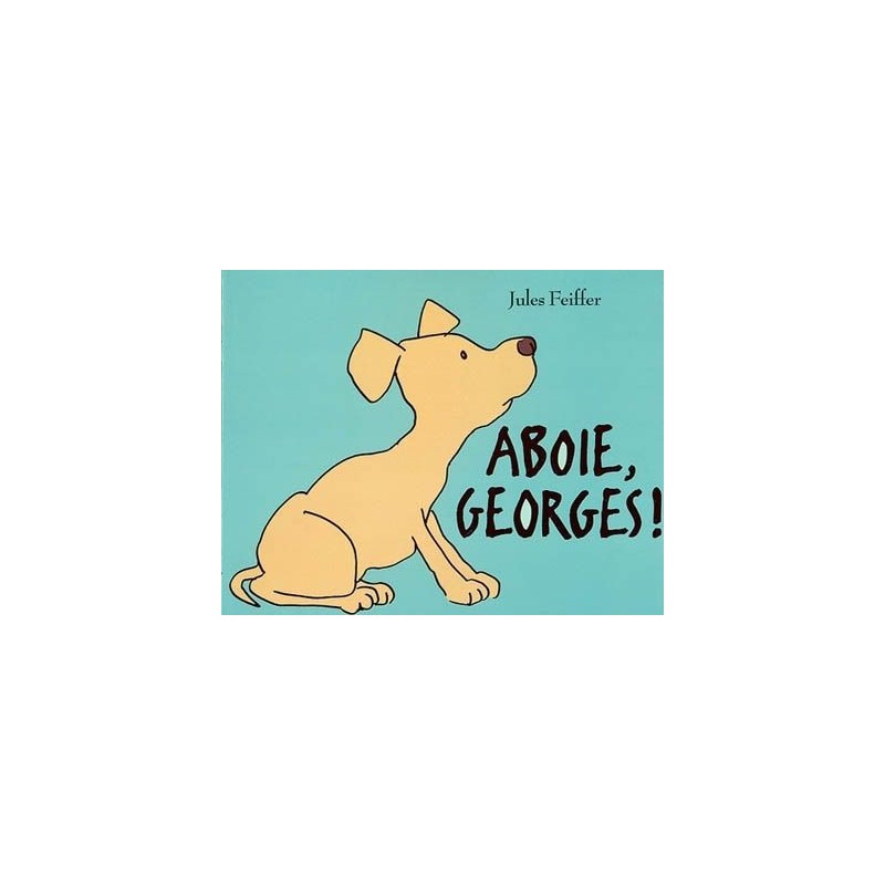 Aboie, Georges !