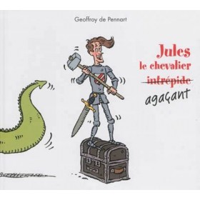 Jules le chevalier agaçant