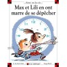 Max et Lili en ont marre de se dépêcher