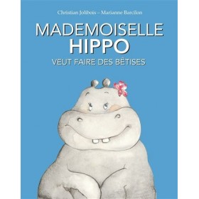 Mademoiselle Hippo veut...