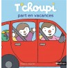 Les Albums T'choupi - T'choupi part en vacances