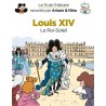 Le fil de l'histoire raconté par Ariane & Nino : Louis XIV