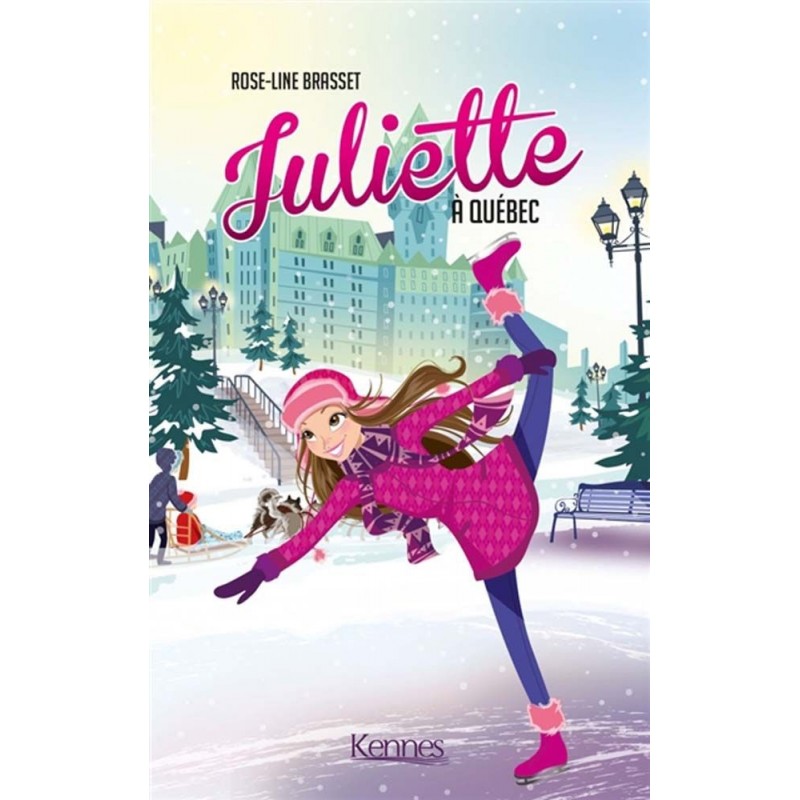 Juliette - Tome 6 : Juliette à Québec
