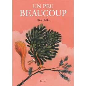 L'écureuil - Un peu beaucoup