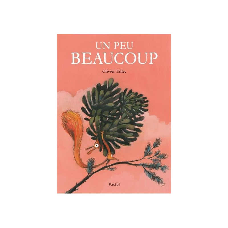 L'écureuil - Un peu beaucoup L'écureuil - Un peu beaucoup